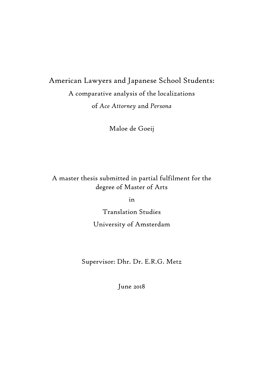 American Lawyers and Japanese School Students: a Comparative Analysis of the Localizations of Ace Attorney and Persona