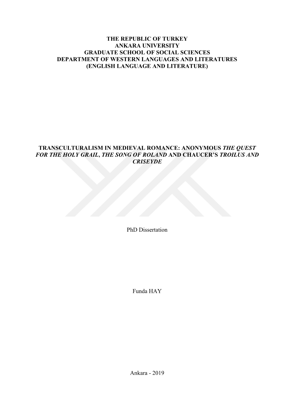 The Republic of Turkey Ankara University Graduate School of Social Sciences Department of Western Languages and Literatures (English Language and Literature)