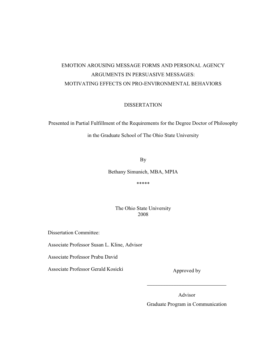 Emotion Arousing Message Forms and Personal Agency Arguments in Persuasive Messages: Motivating Effects on Pro�Environmental Behaviors