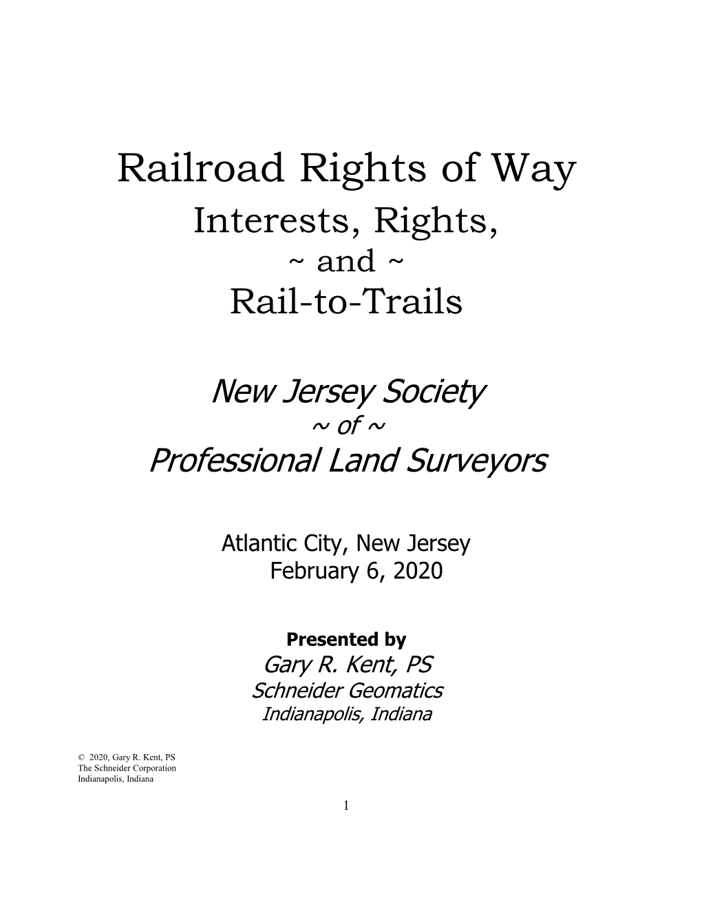 Railroad Rights of Way Interests, Rights, ~ and ~ Rail-To-Trails