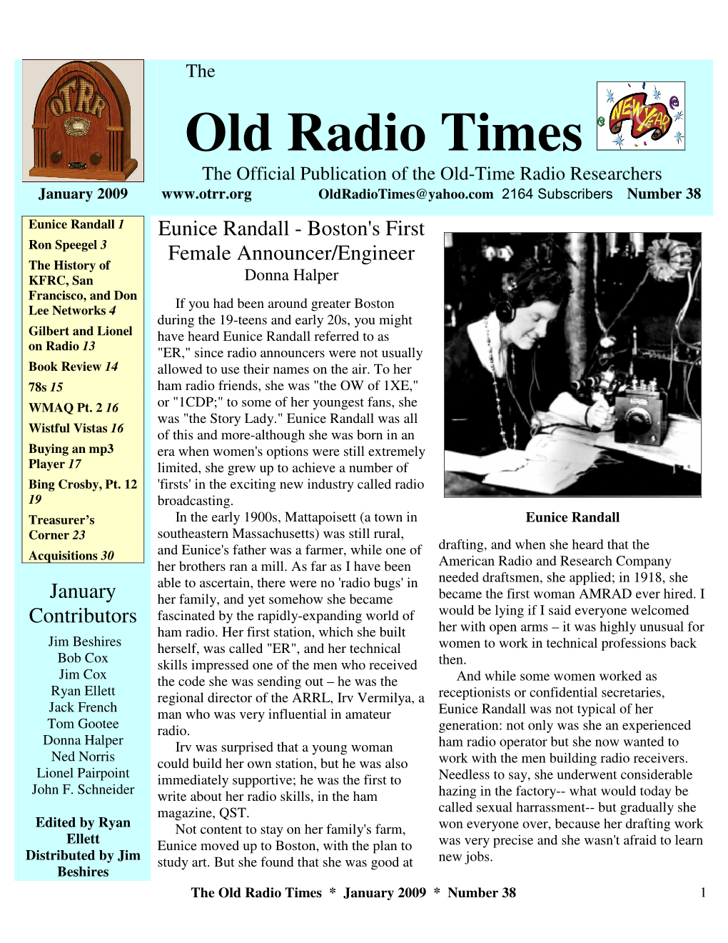 Old Radio Times the Official Publication of the Old-Time Radio Researchers January 2009 Oldradiotimes@Yahoo.Com 2164 Subscribers Number 38