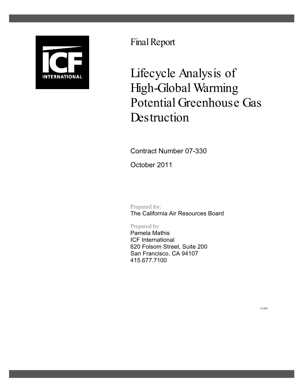 Lifecycle Analysis of High-Global Warming Potential Greenhouse Gas Destruction