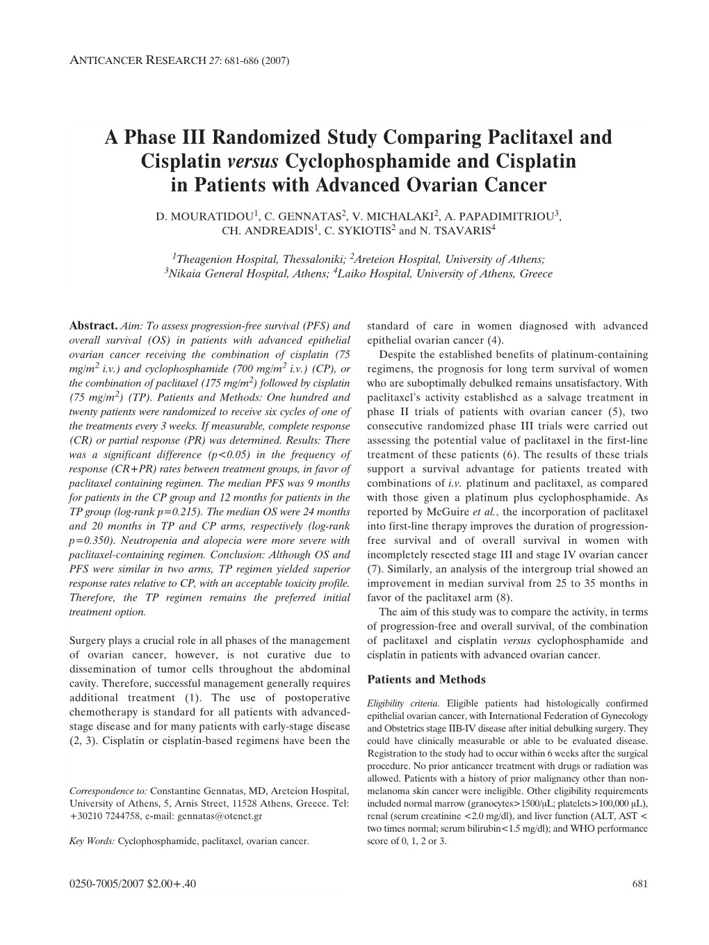 A Phase III Randomized Study Comparing Paclitaxel and Cisplatin Versus Cyclophosphamide and Cisplatin in Patients with Advanced Ovarian Cancer