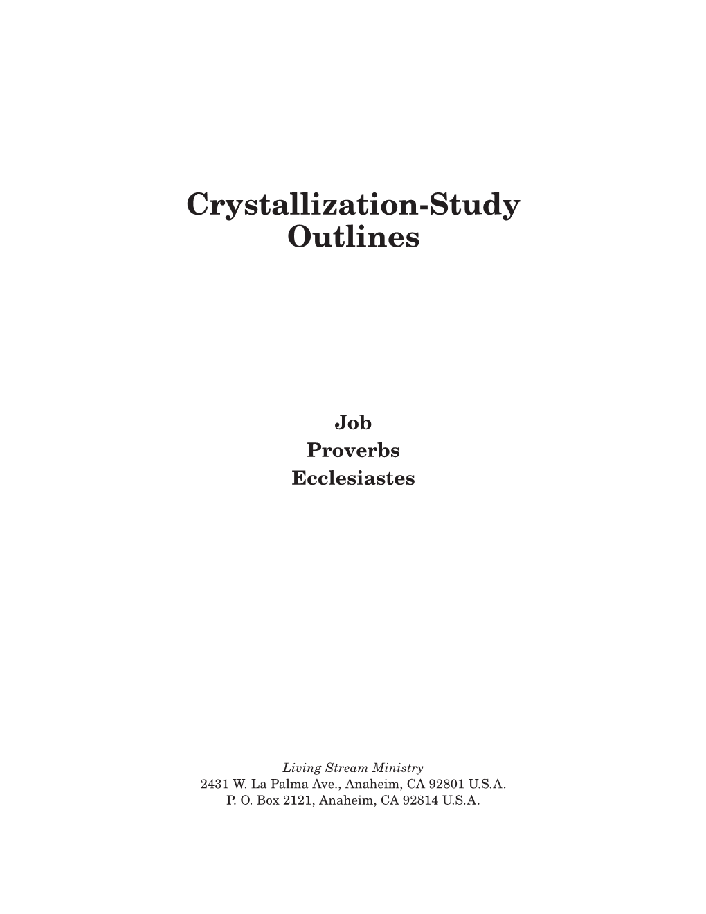 Crystallization-Study of Job, Proverbs, Ecclesiastes