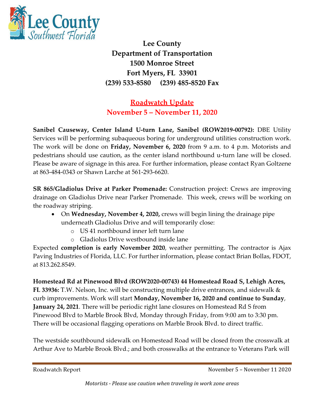 Lee County Department of Transportation 1500 Monroe Street Fort Myers, FL 33901 (239) 533-8580 (239) 485-8520 Fax