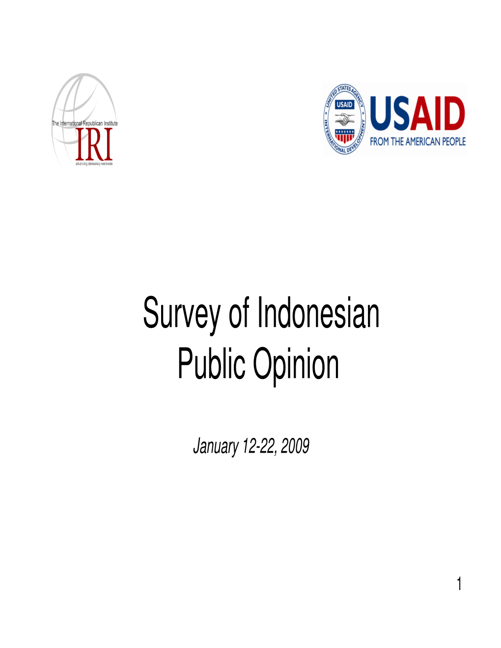 Survey of Indonesian Survey of Indonesian Public Opinion