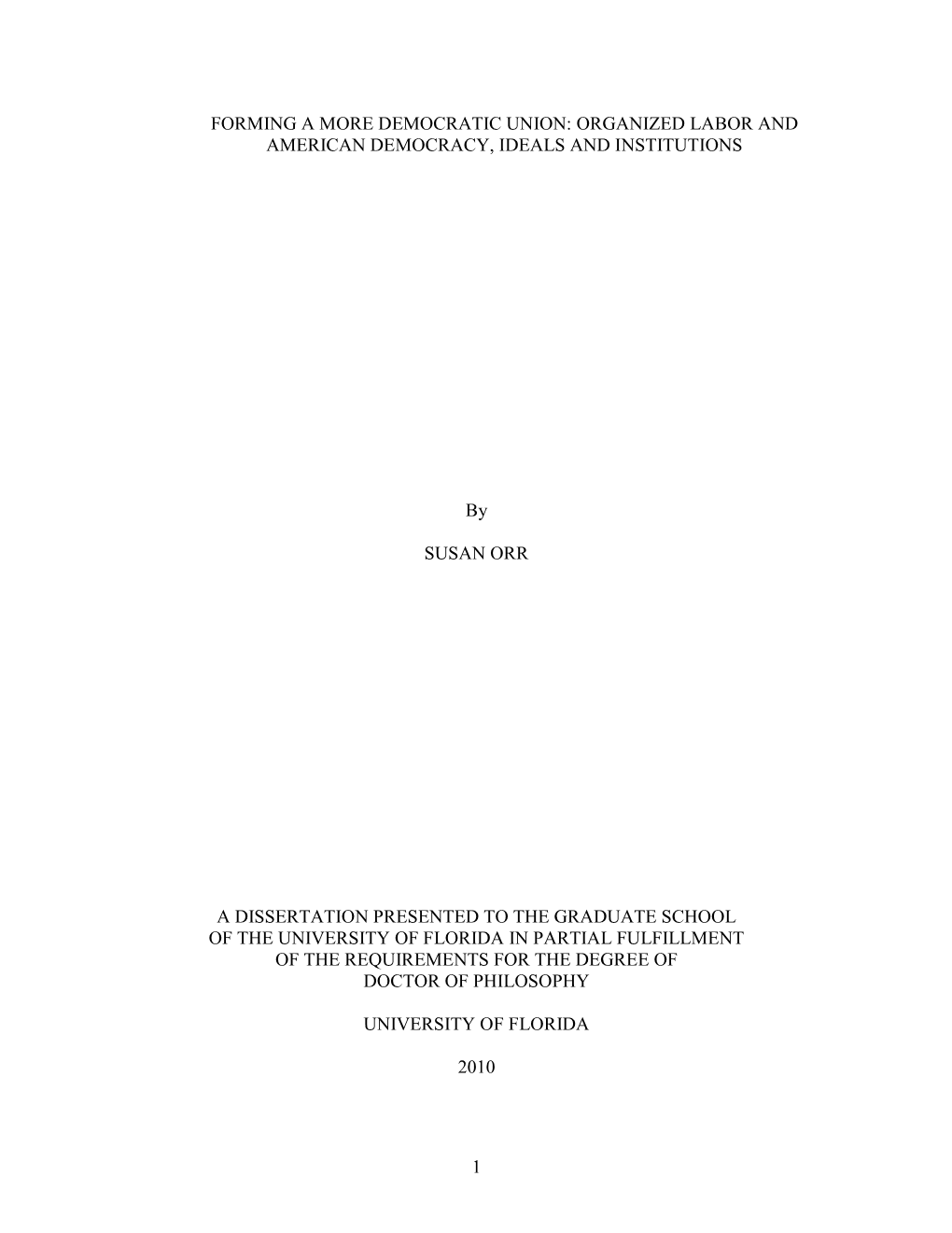 Forming a More Democratic Union: Organized Labor and American Democracy, Ideals and Institutions