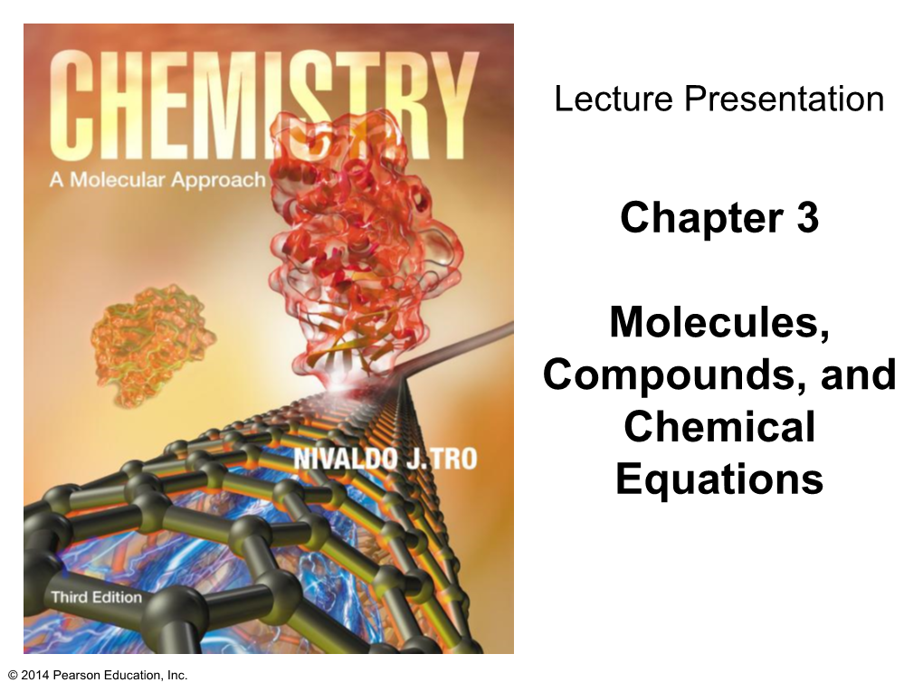 Chapter 3 Molecules, Compounds, and Chemical Equations