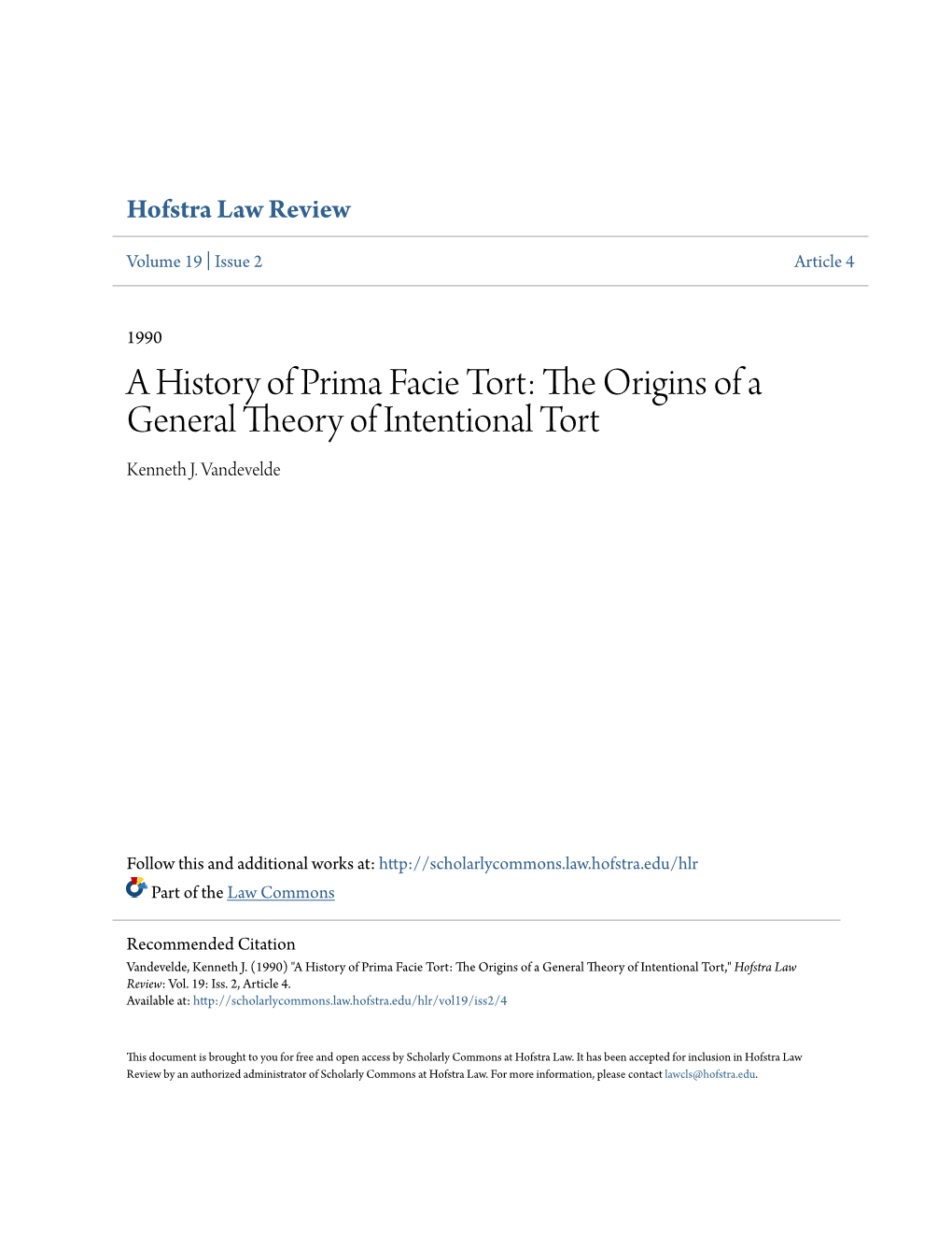 A History of Prima Facie Tort: the Origins of a General Theory of Intentional Tort Kenneth J