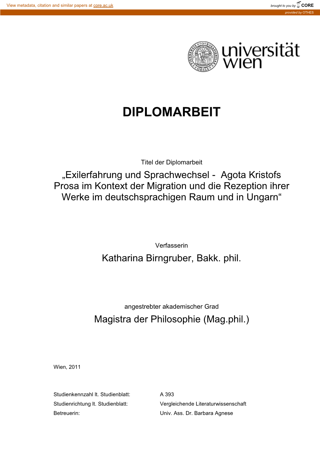 Exilerfahrung Und Sprachwechsel - Agota Kristofs Prosa Im Kontext Der Migration Und Die Rezeption Ihrer Werke Im Deutschsprachigen Raum Und in Ungarn“