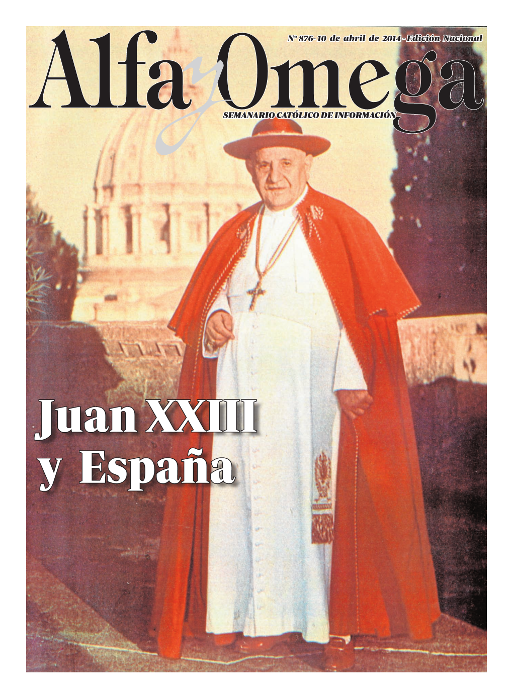 Juan XXIII Y España 2 Sumario Jueves, 10 De Abril De 2014