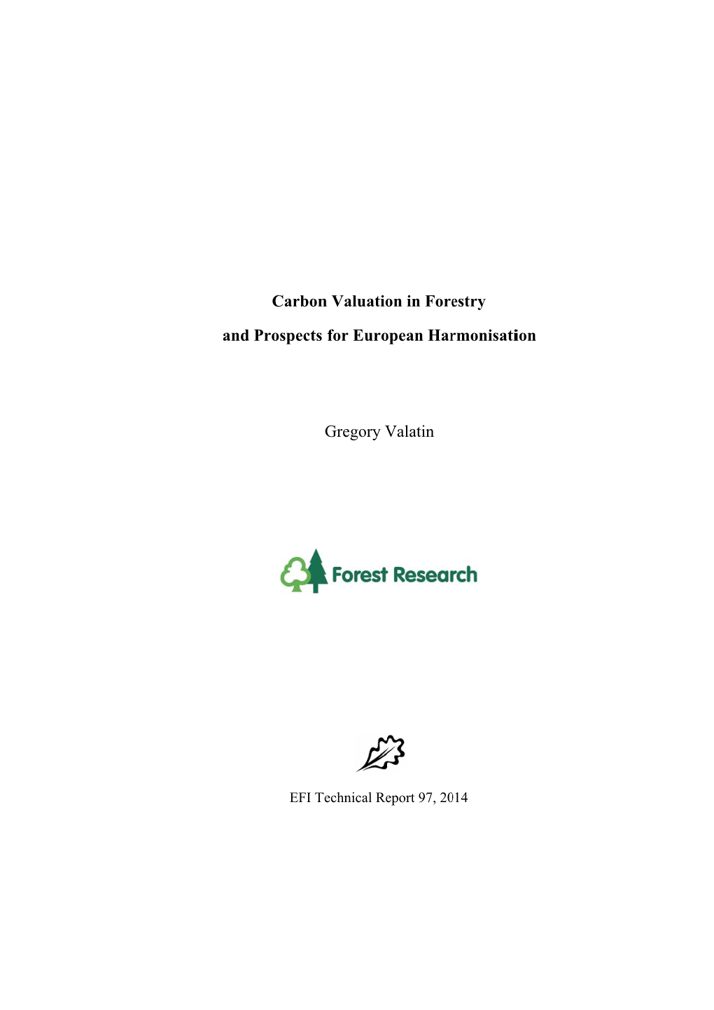 Carbon Valuation in Forestry and Prospects for European Harmonisation