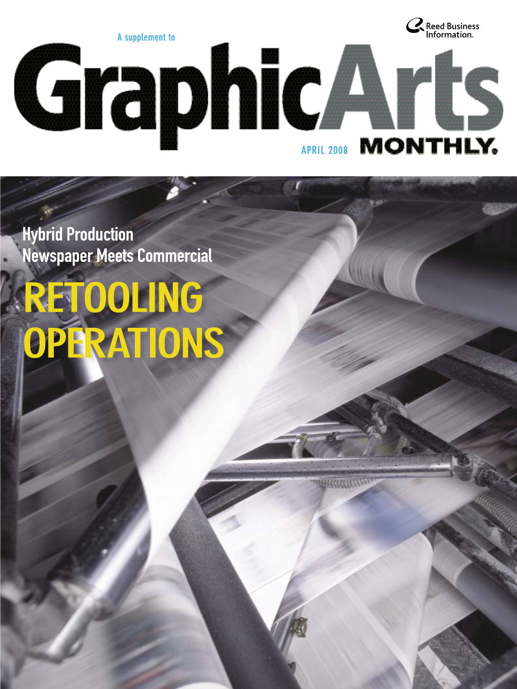 RETOOLING OPERATIONS Graphic Arts Monthly | Newspapers & Technology