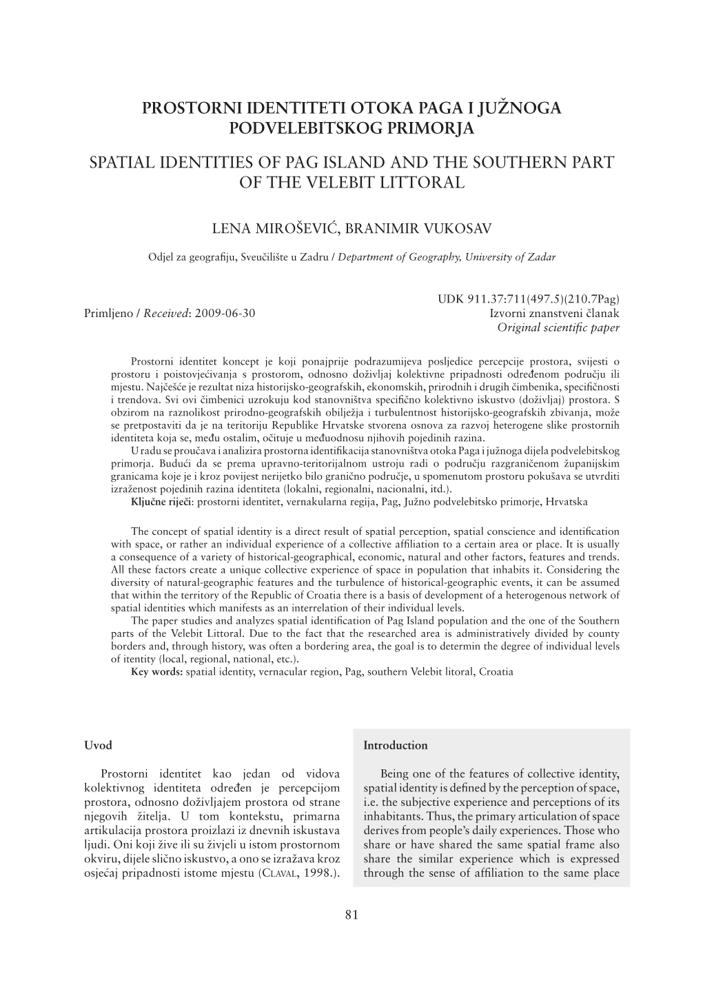 Prostorni Identiteti Otoka Paga I Južnoga Podvelebitskog Primorja Spatial Identities of Pag Island and the Southern Part of Th