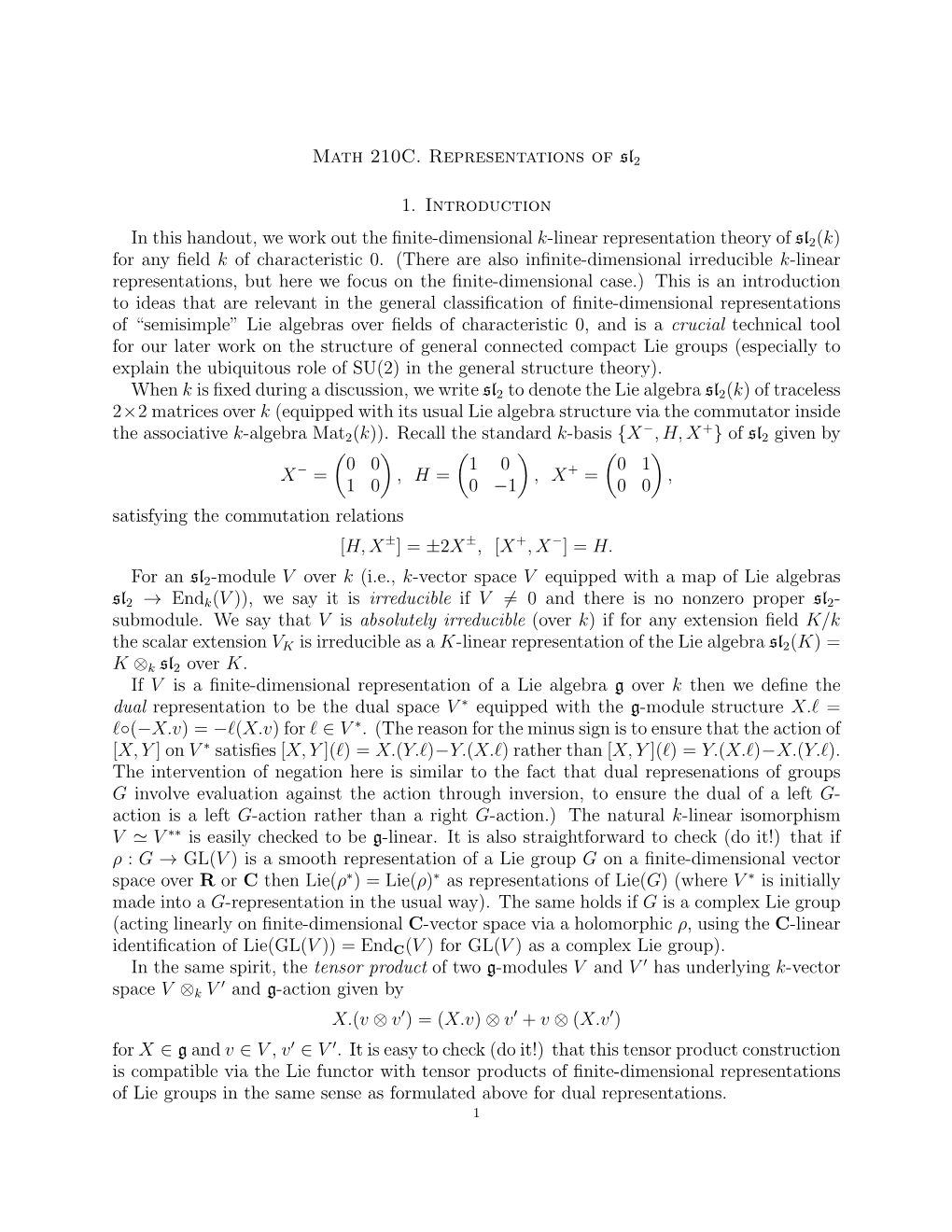 Math 210C. Representations of Sl2 1. Introduction in This Handout, We