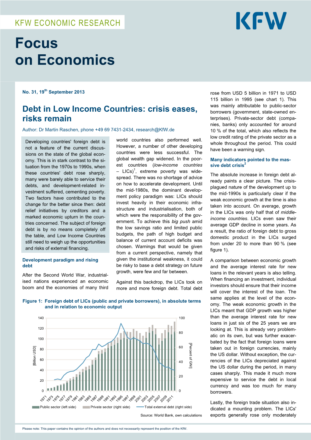 Debt in Low Income Countries: Crisis Eases, Borrowers (Government, State-Owned En- Risks Remain Terprises)