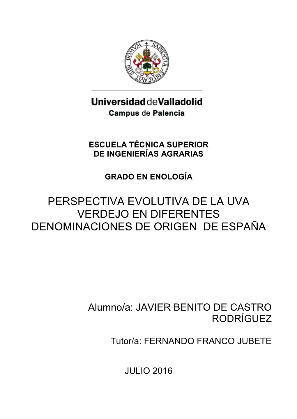 Perspectiva Evolutiva De La Uva Verdejo En Diferentes Denominaciones De Origen De España