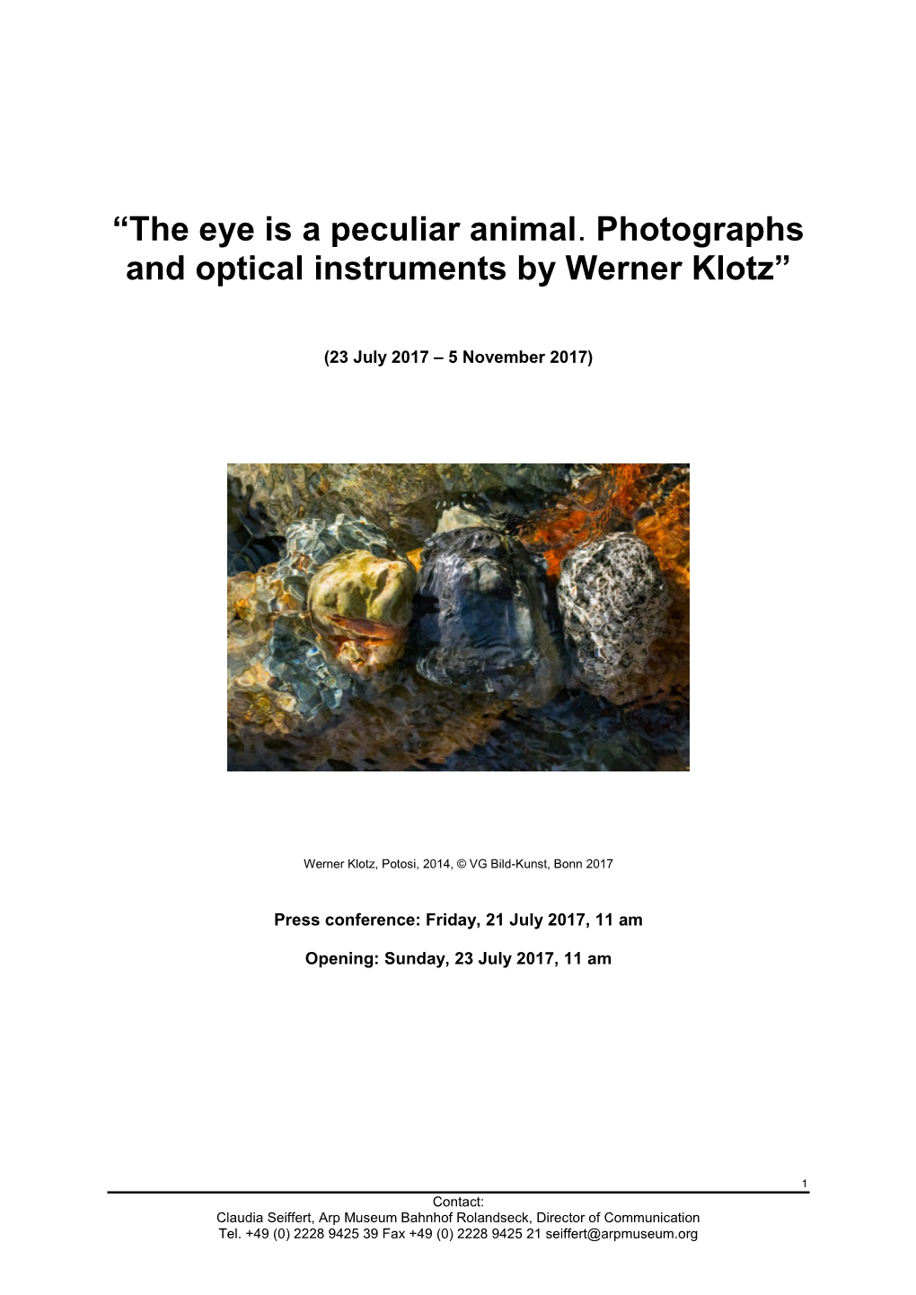 The Eye Is a Peculiar Animal. Photographs and Optical Instruments by Werner Klotz”
