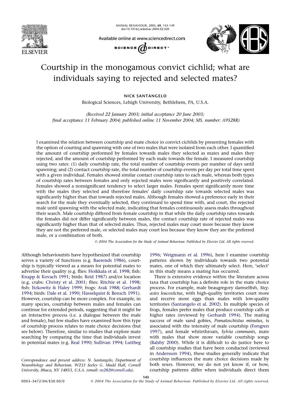 Courtship in the Monogamous Convict Cichlid; What Are Individuals Saying to Rejected and Selected Mates?