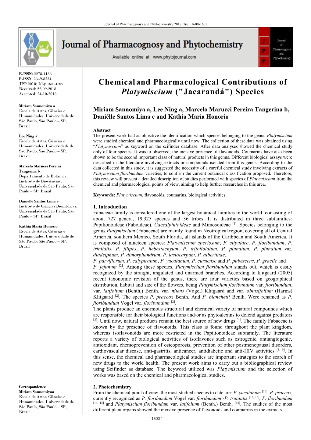 Chemical and Pharmacological Contributions of Platymiscium