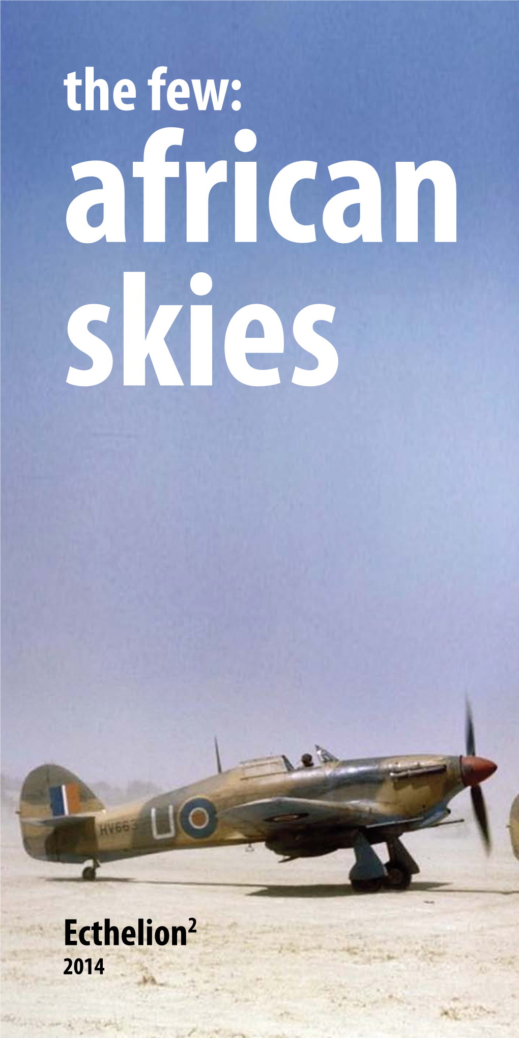 The Few: African Skies