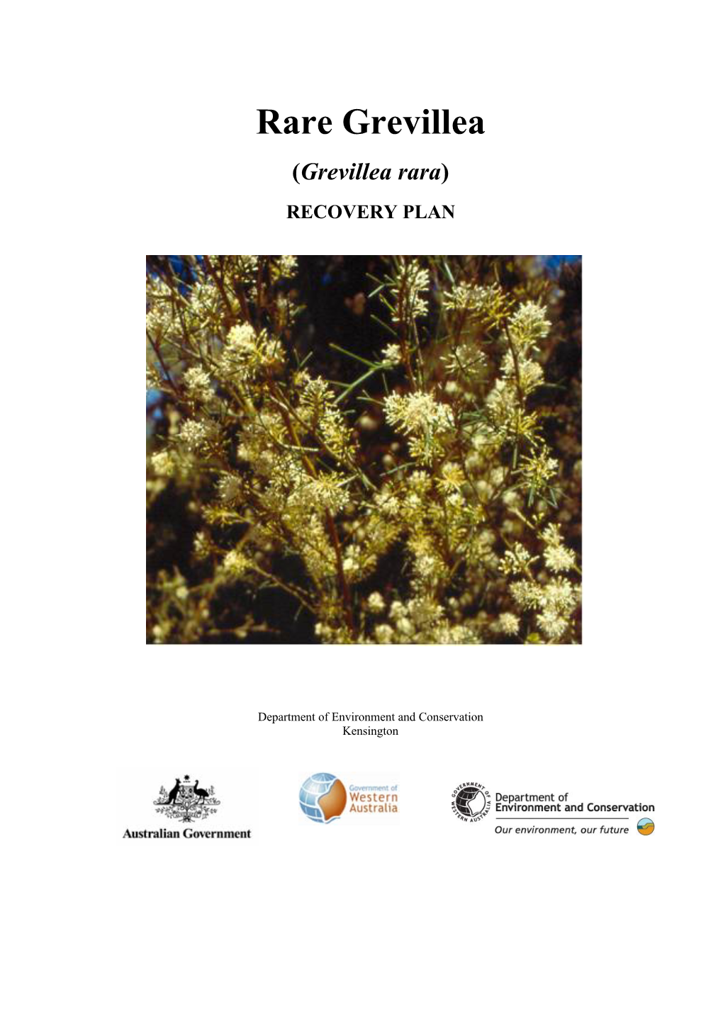 Grevillea Rara) RECOVERY PLAN