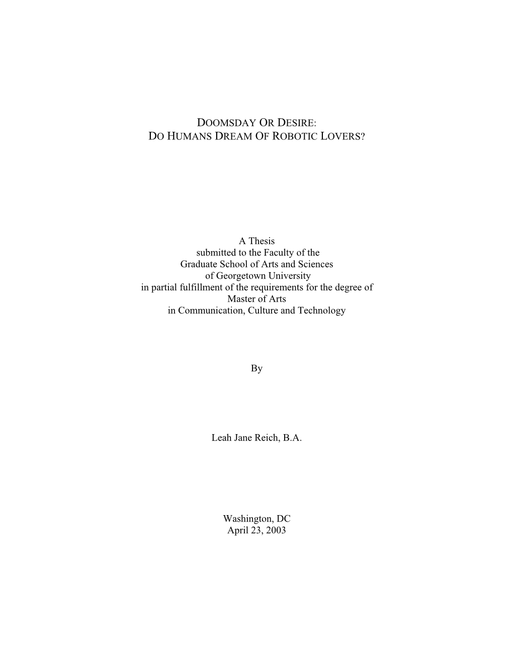 DO HUMANS DREAM of ROBOTIC LOVERS? a Thesis Submitted to The