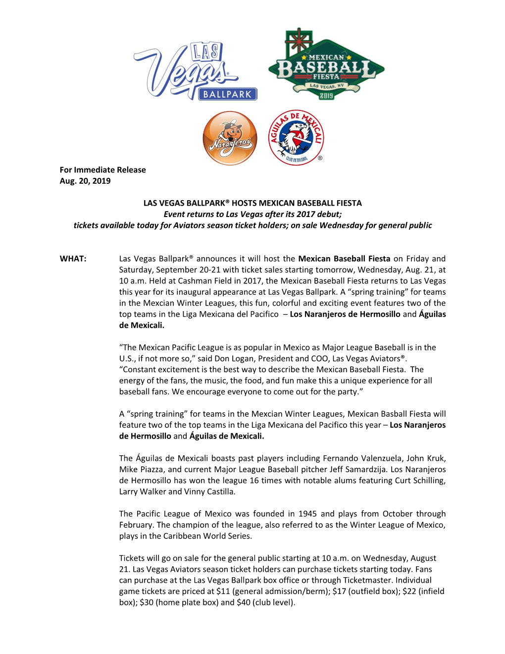 For Immediate Release Aug. 20, 2019 LAS VEGAS BALLPARK® HOSTS MEXICAN BASEBALL FIESTA Event Returns to Las Vegas After Its 20