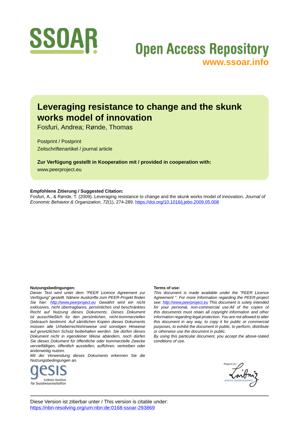 Leveraging Resistance to Change and the Skunk Works Model of Innovation Fosfuri, Andrea; Rønde, Thomas