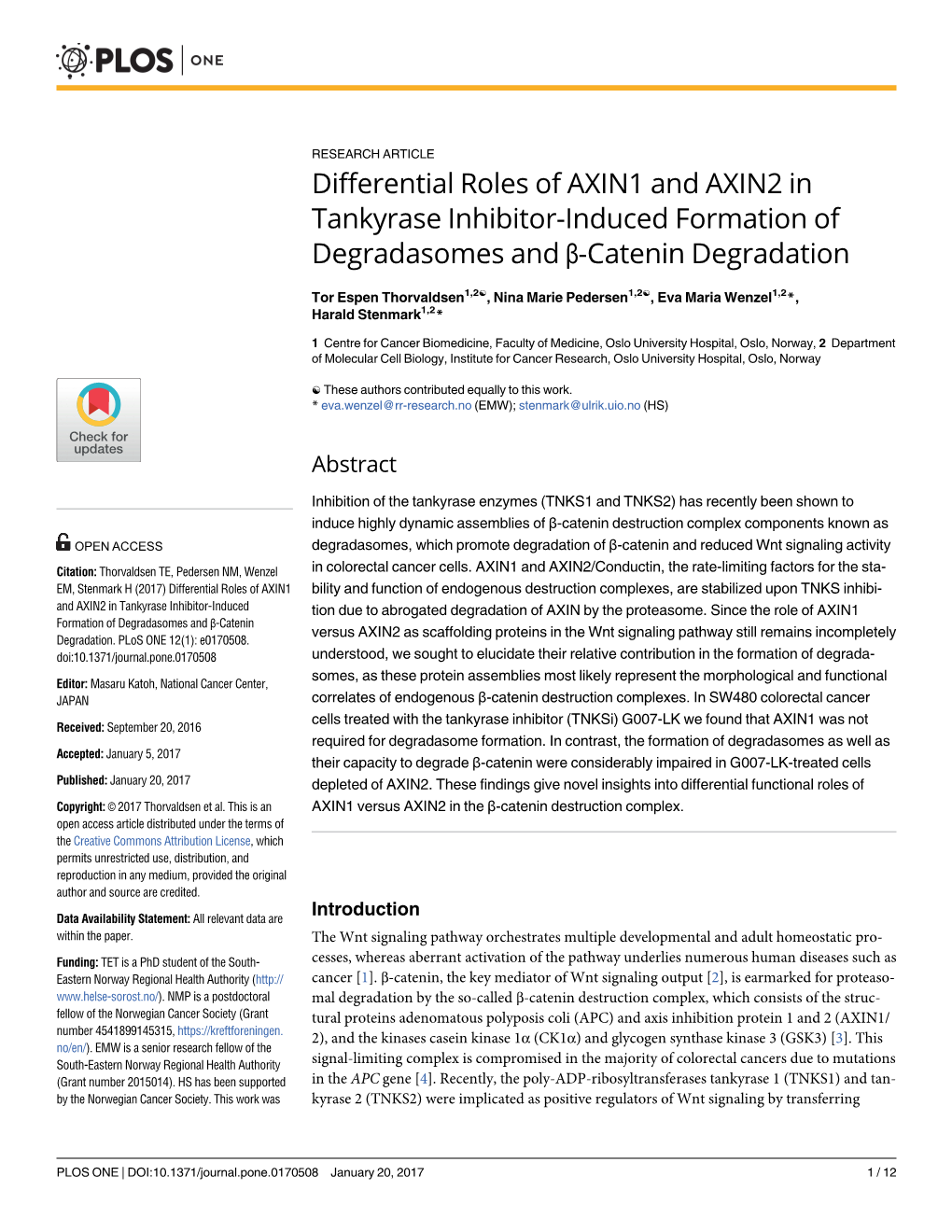 Differential Roles of AXIN1 and AXIN2 in Tankyrase Inhibitor-Induced Formation of Degradasomes and Β-Catenin Degradation