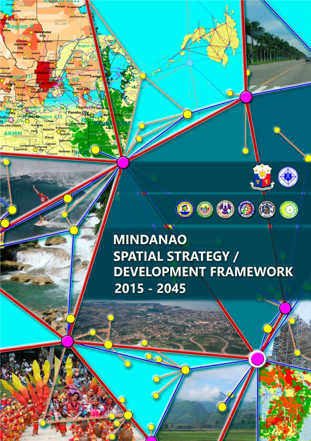 Mindanao Spatial Strategy/Development Framework (Mss/Df) 2015-2045