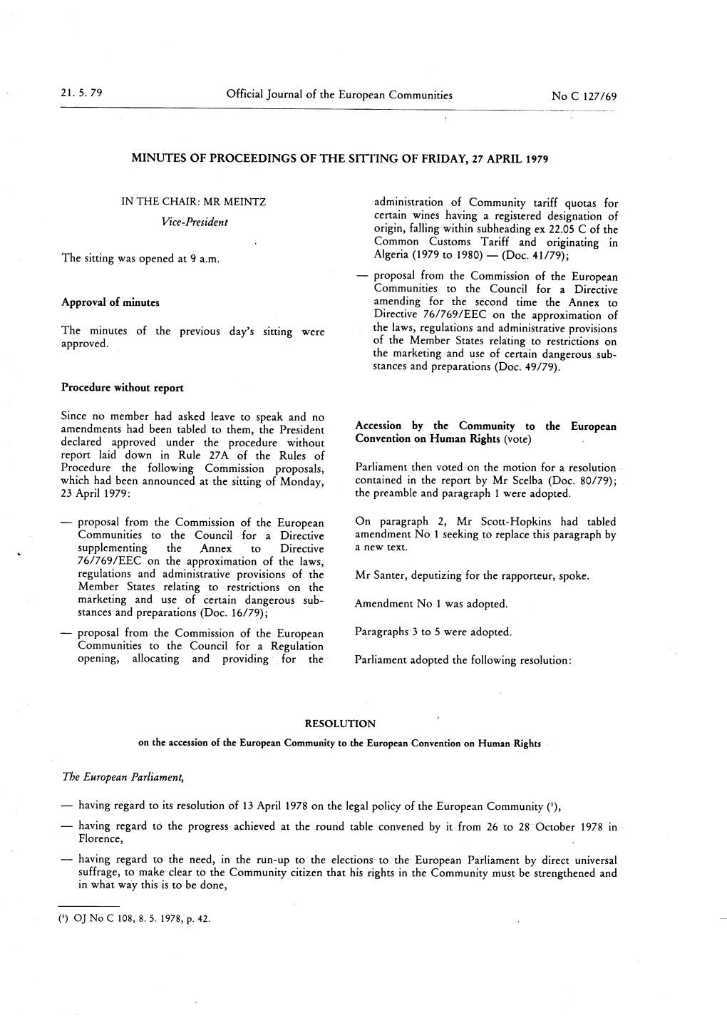 21. 5. 79 Official Journal of the European Communities Noc 127/69