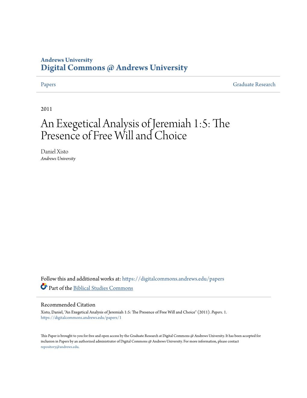 An Exegetical Analysis of Jeremiah 1:5: the Presence of Free Will and Choice Daniel Xisto Andrews University