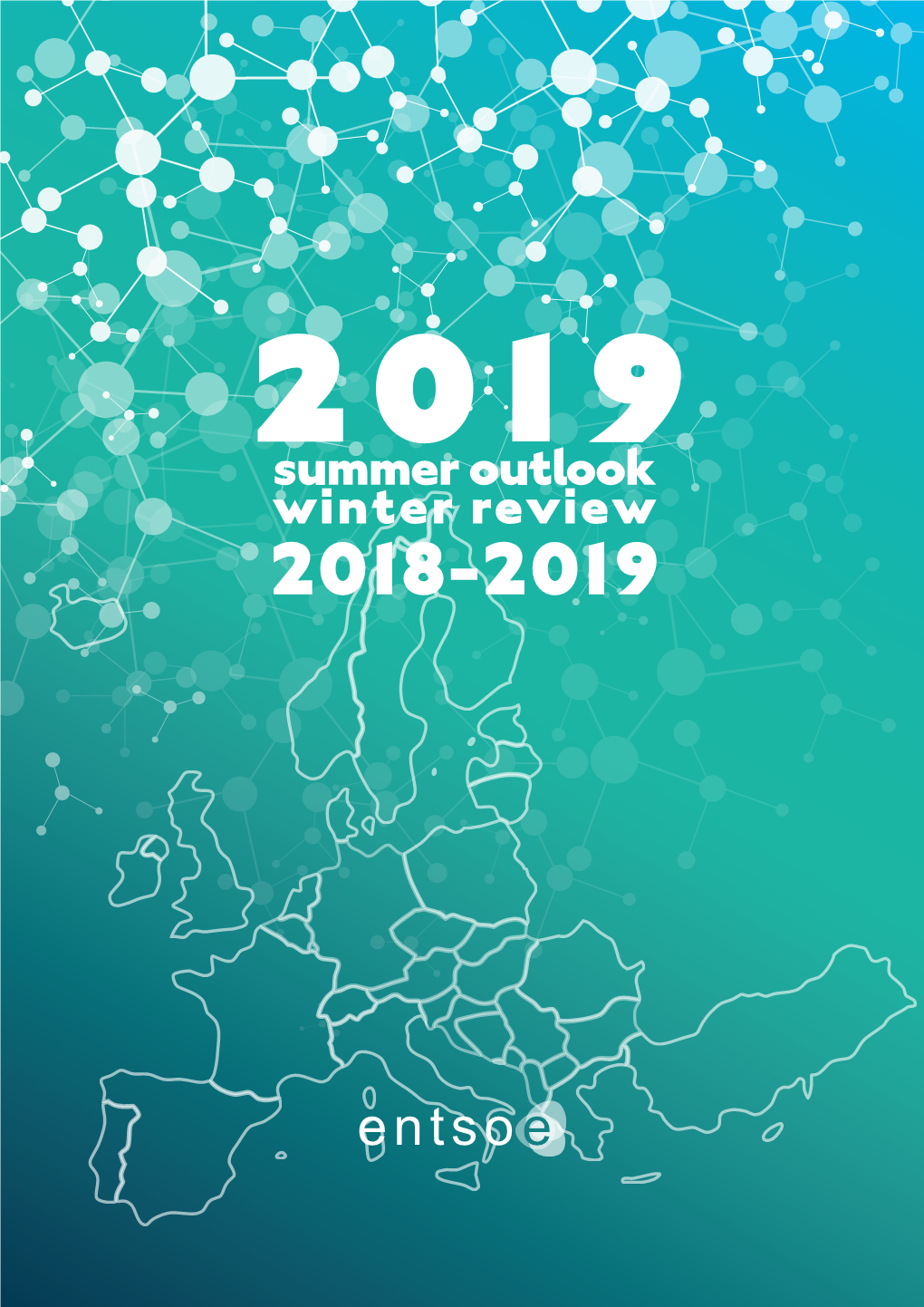 Summer Outlook Report 2019 and Winter Review