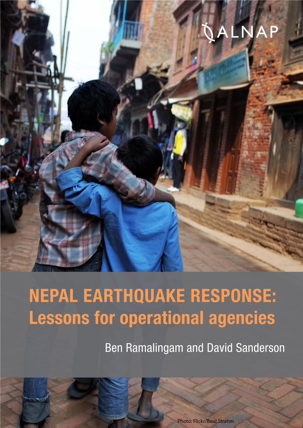 NEPAL EARTHQUAKE RESPONSE: Lessons for Operational Agencies