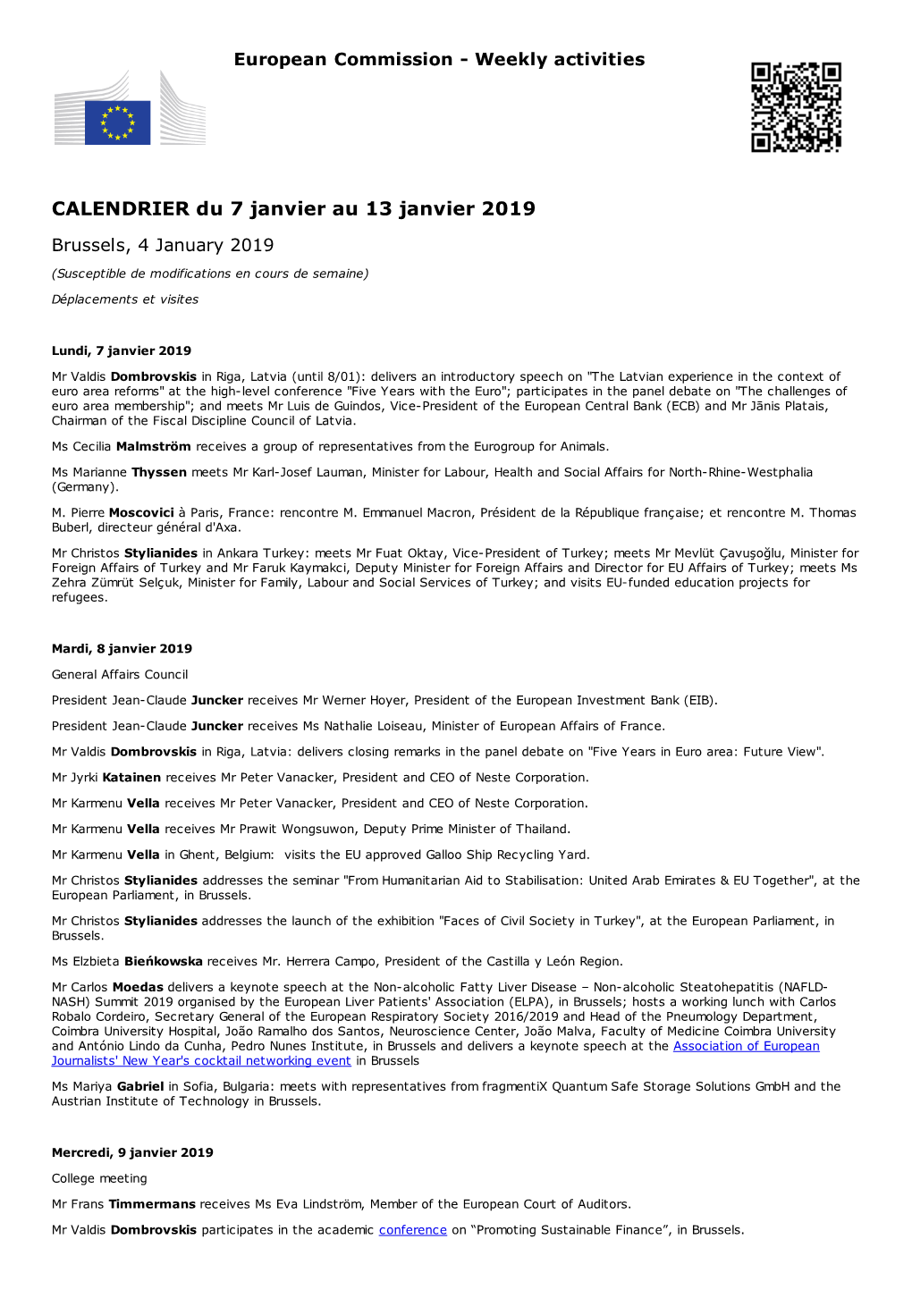 CALENDRIER Du 7 Janvier Au 13 Janvier 2019 Brussels, 4 January 2019 (Susceptible De Modifications En Cours De Semaine) Déplacements Et Visites