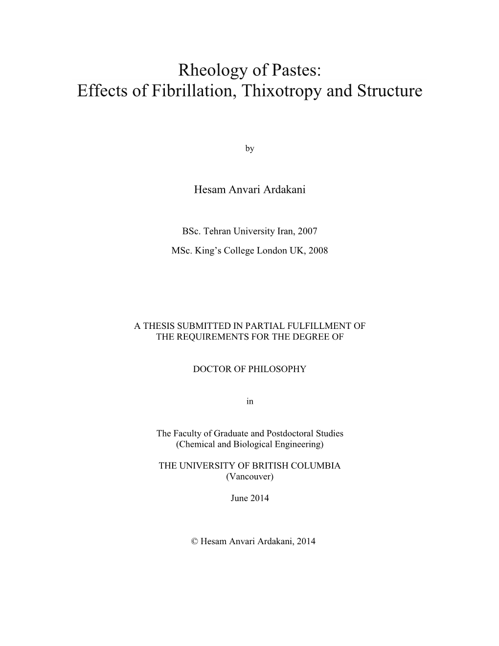 Rheology of Pastes: Effects of Fibrillation, Thixotropy and Structure