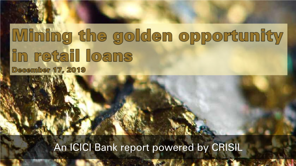 Mining the Golden Opportunity in Retail Loans