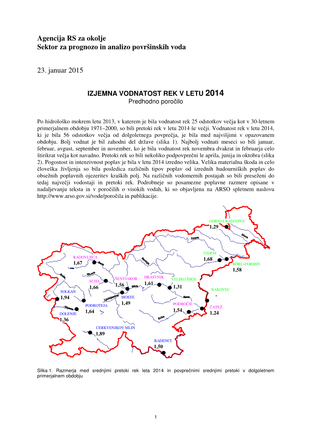 IZJEMNA VODNATOST REK V LETU 2014 Predhodno Poro Čilo