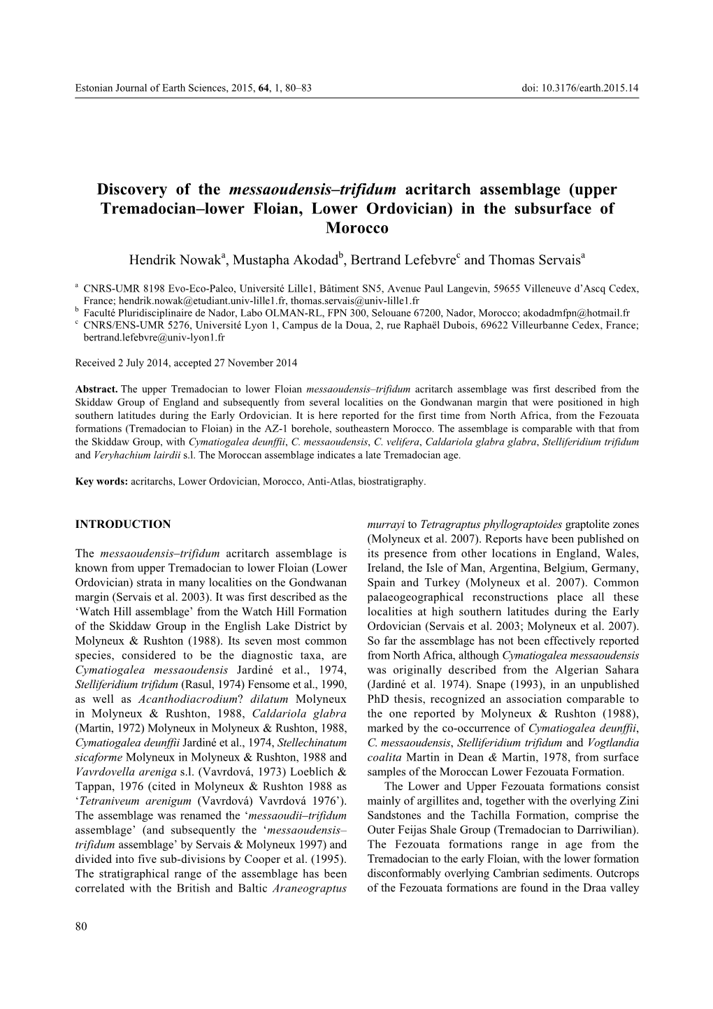 Discovery of the Messaoudensisœtrifidum Acritarch Assemblage (Upper Tremadocianœlower Floian, Lower Ordovician) In