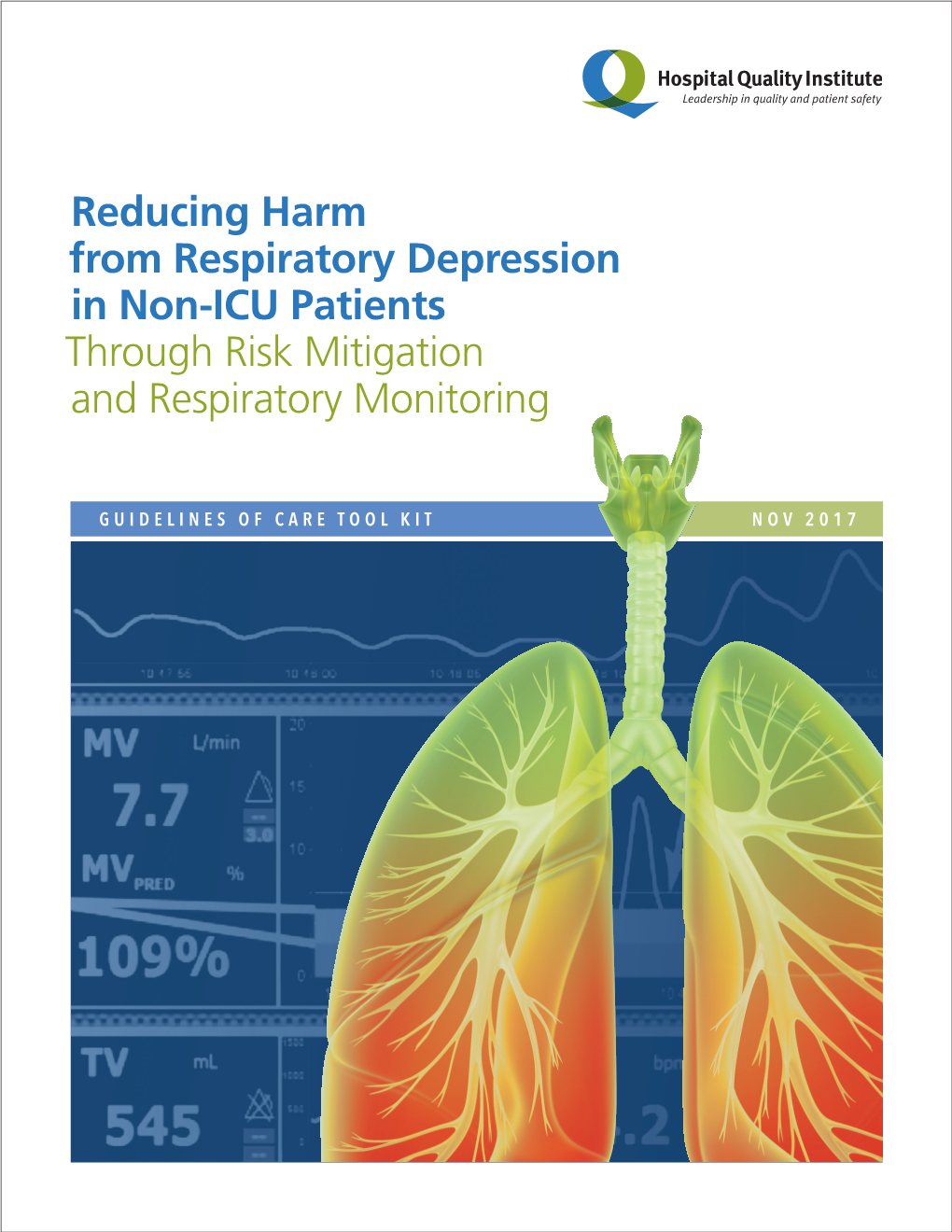 ENGAGE PATIENT/FAMILY BEFORE RESPIRATORY MONITORING • Review Risk Assessment Information with Patient and Family/Care Partner