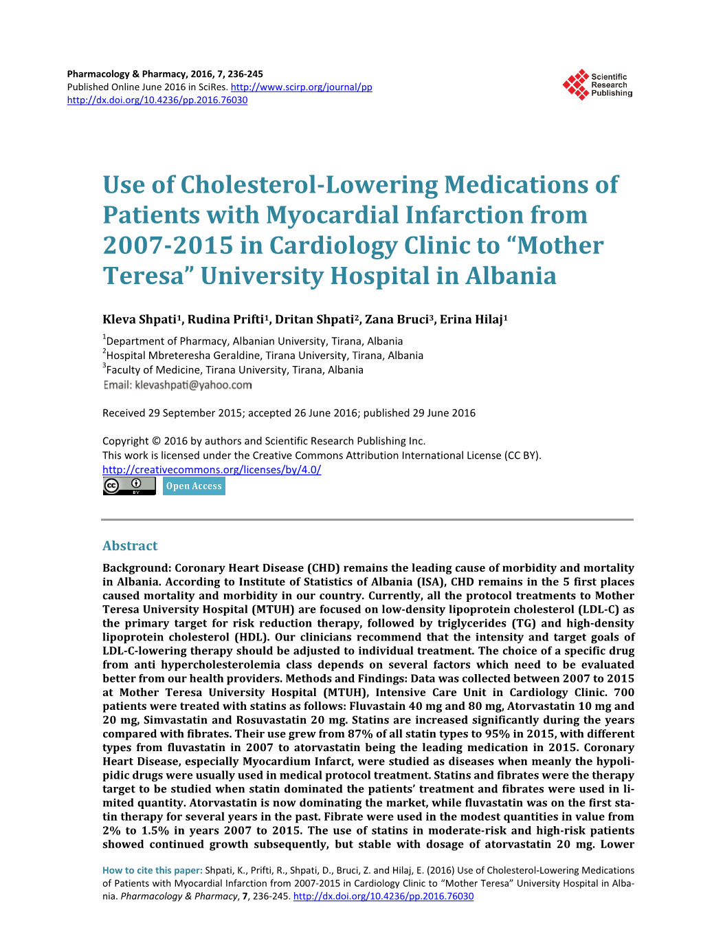 Use of Cholesterol-Lowering Medications of Patients with Myocardial Infarction from 2007-2015 in Cardiology Clinic to “Mother Teresa” University Hospital in Albania