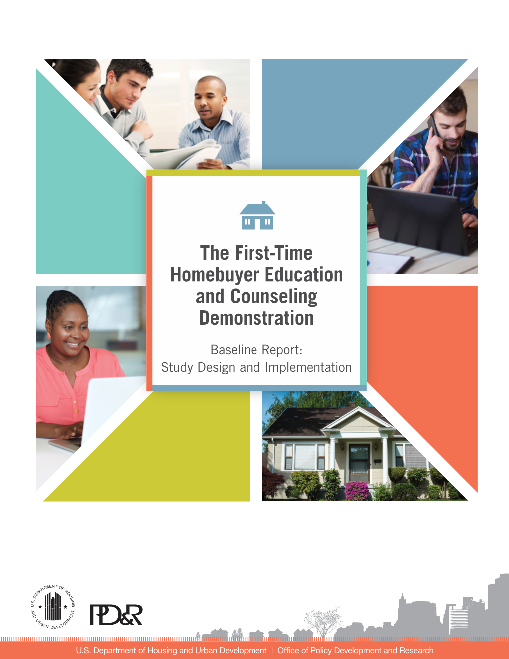 The First-Time Homebuyer Education and Counseling Demonstration
