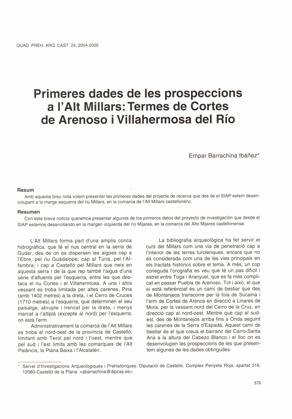 Primeres Dades De Les Prospeccions a L'alt Millars: Termes De Cortes De Arenoso I Villahermosa Del Río