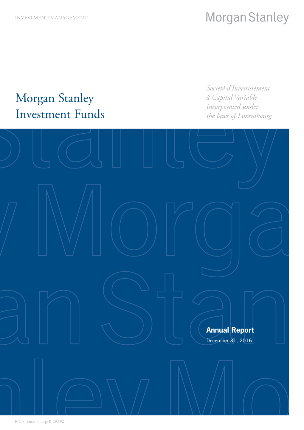 Morgan Stanley Investment Funds 31 December 2016