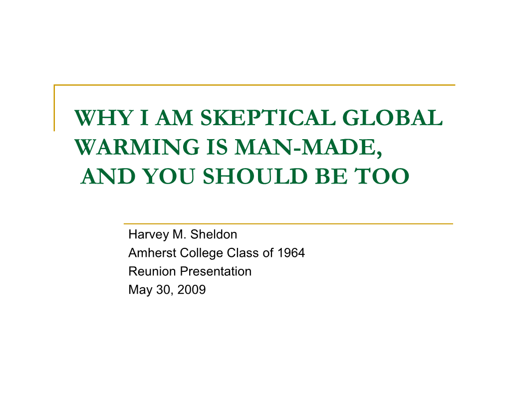 Why I Am Skeptical Global Warming Is Man-Made, and You Should Be Too