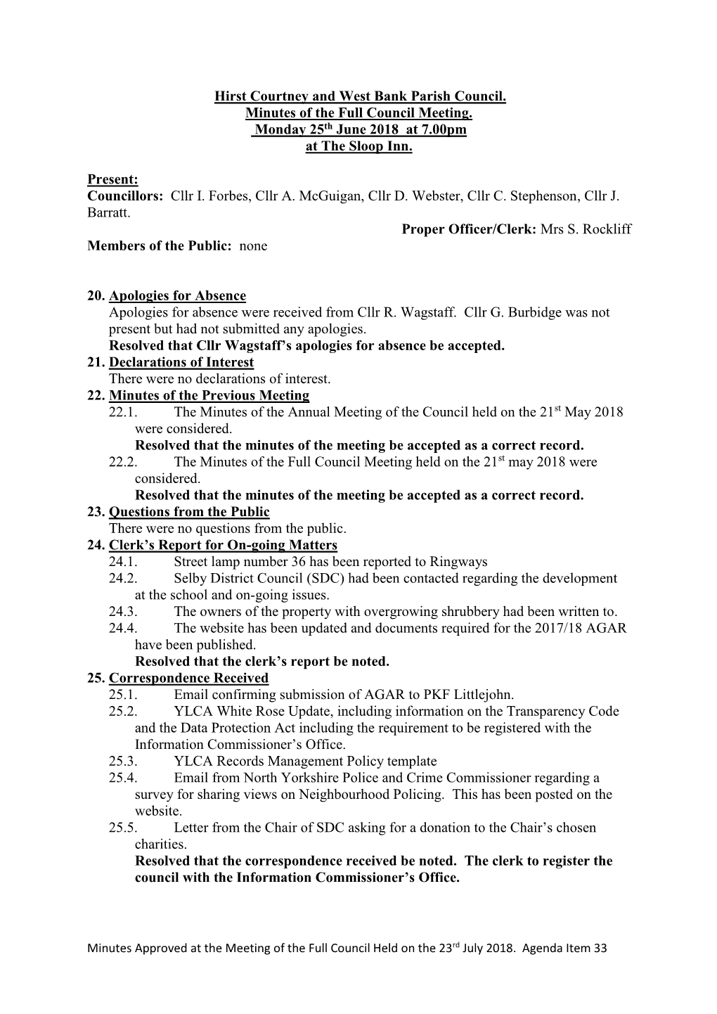 Hirst Courtney and West Bank Parish Council. Minutes of the Full Council Meeting. Monday 25Th June 2018 at 7.00Pm at the Sloop Inn