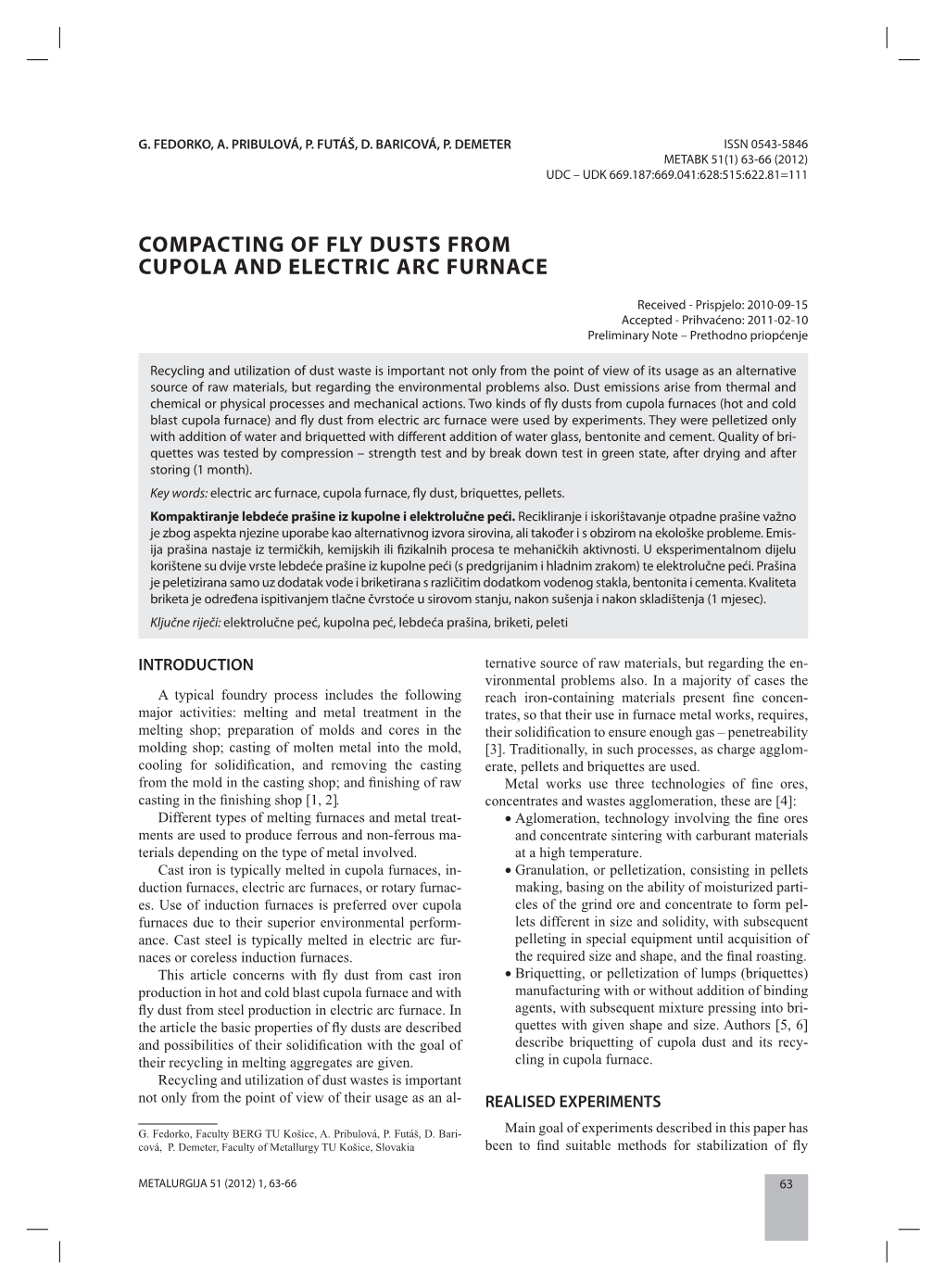 Compacting of Fly Dusts from Cupola and Electric Arc Furnace