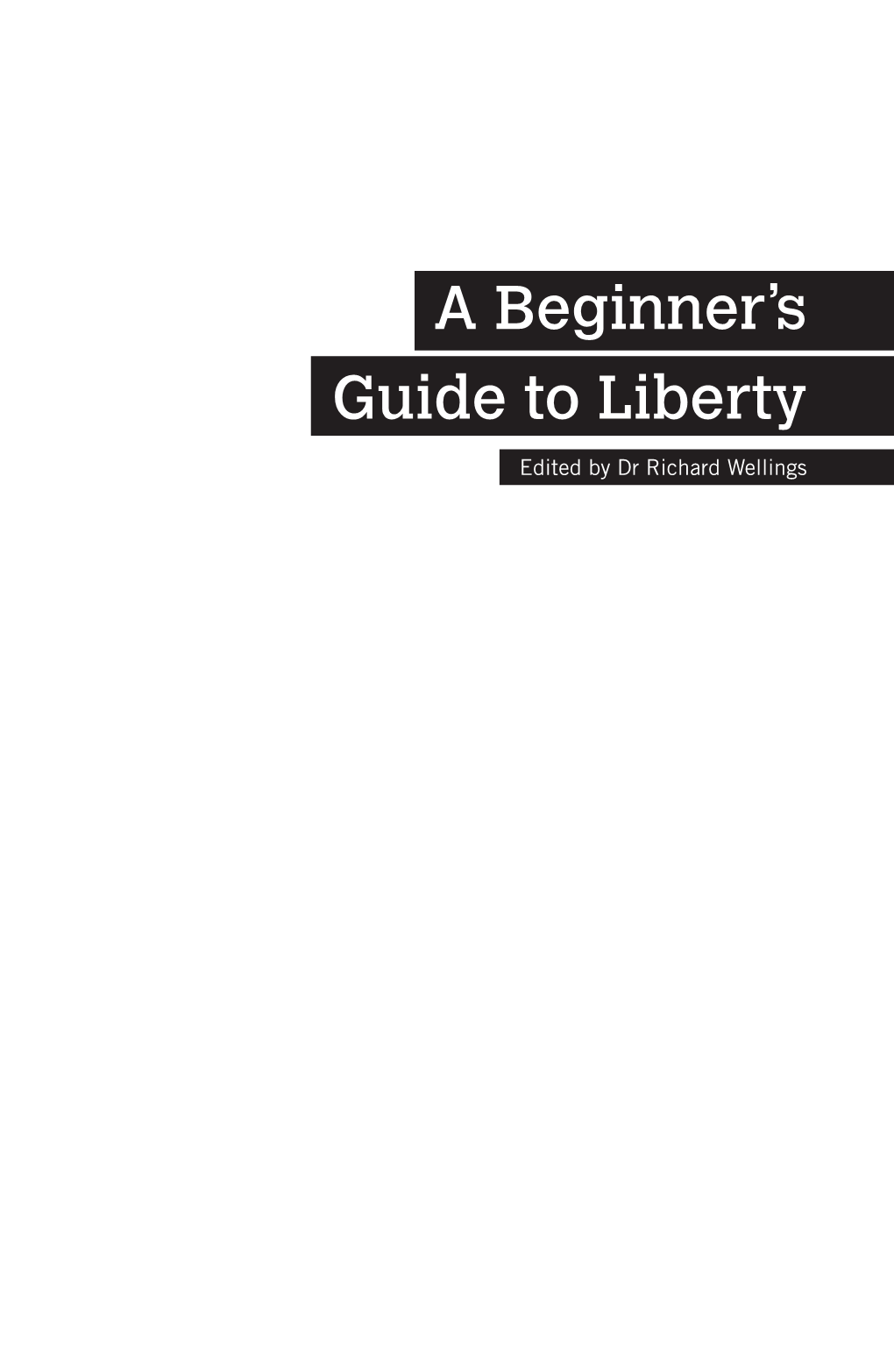 A Beginner's Guide to Liberty