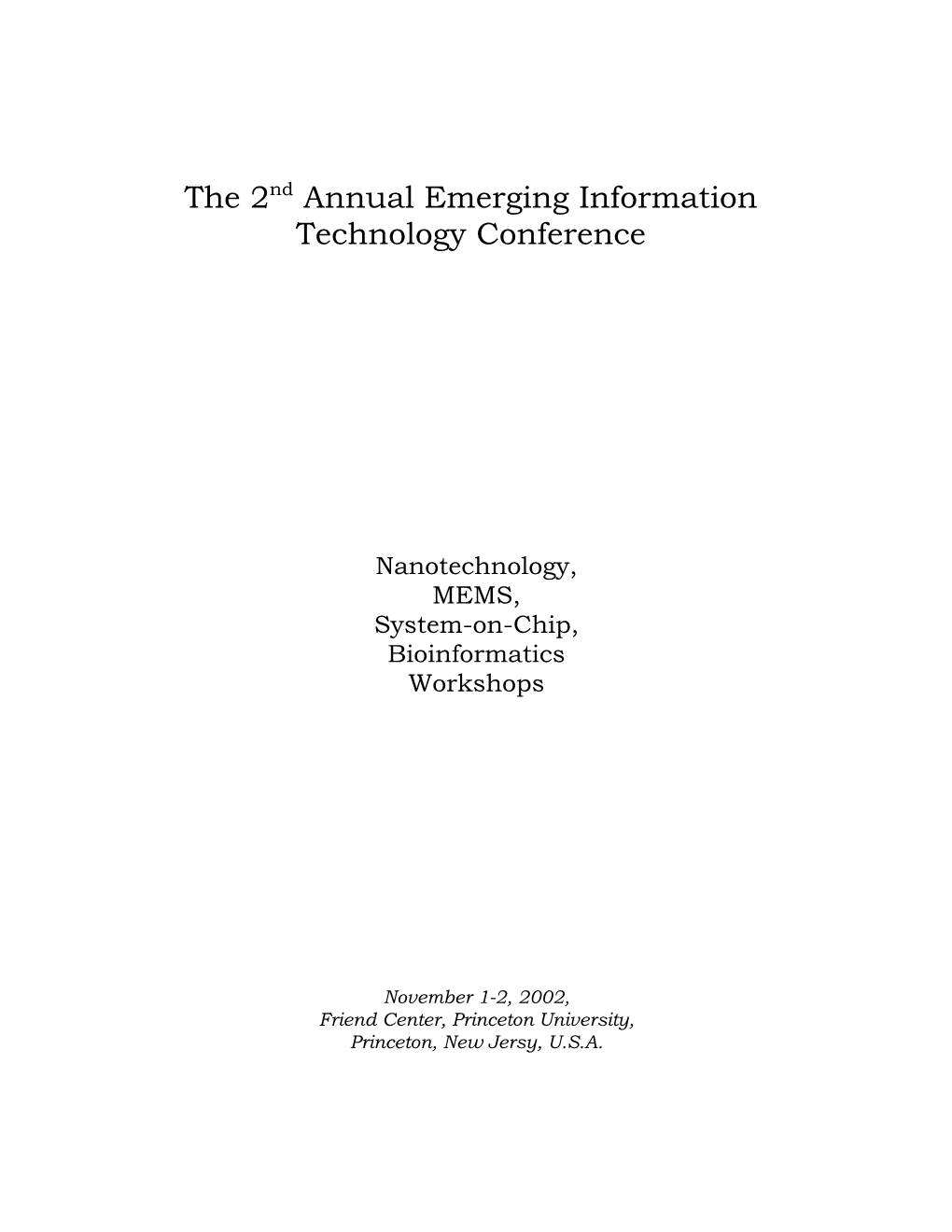 The 2Nd Annual Emerging Information Technology Conference